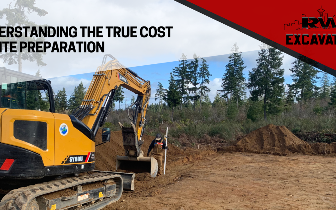Understanding the True Cost of Site Preparation