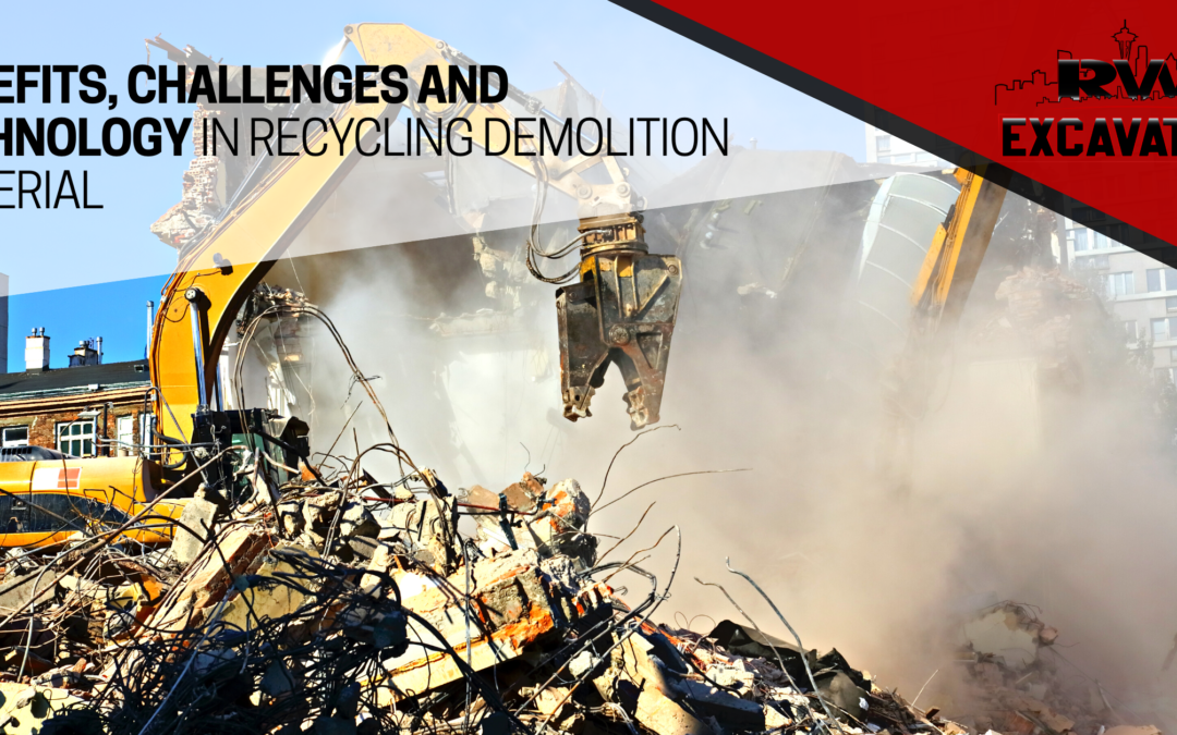 Benefits, Challenges and Technology in Recycling Demolition Material