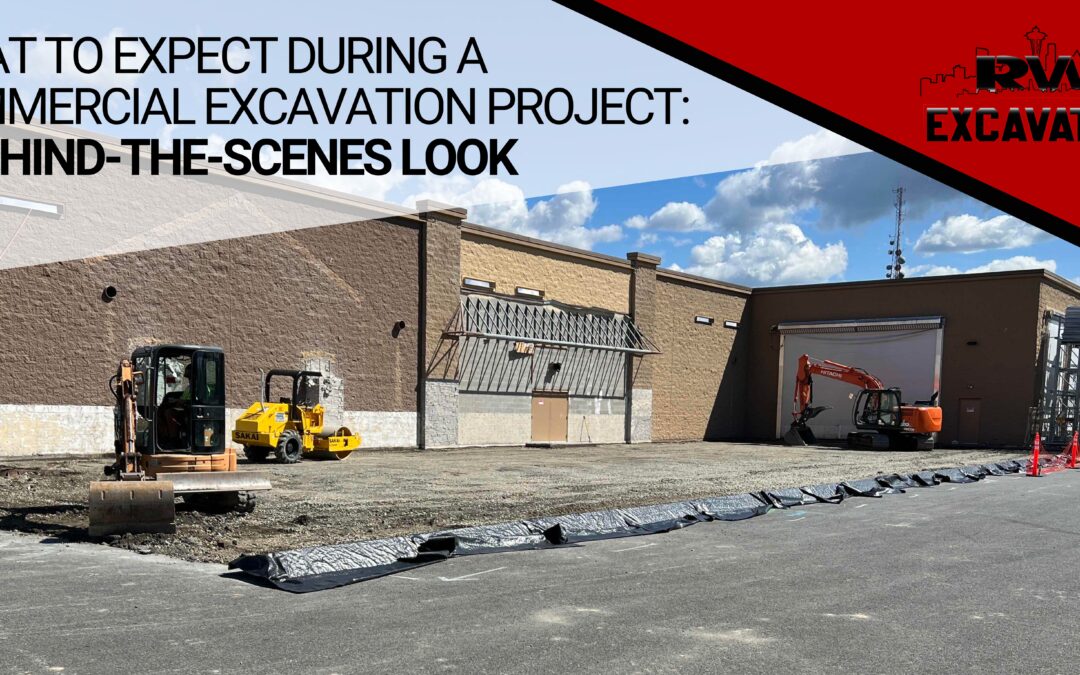 What to Expect During a Commercial Excavation Project: A Behind-the-Scenes Look